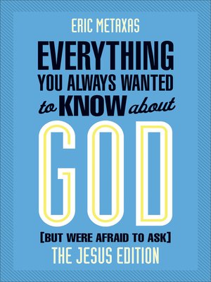 cover image of Everything You Always Wanted to Know about God